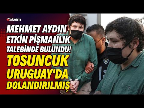 Mehmet Aydın'dan etkin pişmanlık talebi! Tosuncuk Uruguay'da girdiği Bitcoin işinde dolandırılmış