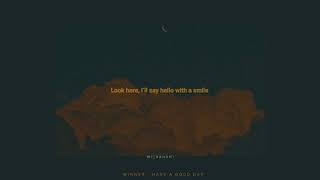 WINNER - HAVE A GOOD DAY ENGLISH LYRICS