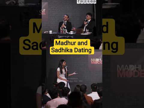 Madhur and Sadhika Dating 💕 #madhurvirli #mensxppodcast #standupcomedy #shortsfeed #shorts
