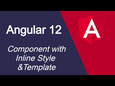 Angular 12 tutorial 8 Component with Inline Style Template