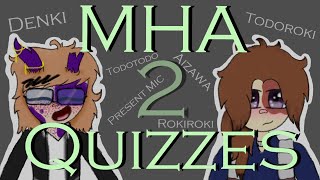 MHA Quizzes 2!
