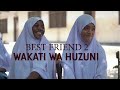 BEST FRIEND ️ 2 WAKATI WA HUZUNI Subscribe To Geniuzmtany