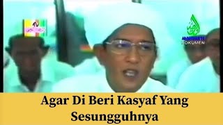 Download lagu Agar Di Beri Kasyaf Yang Sesungguhnya - Guru Sekumpul mp3