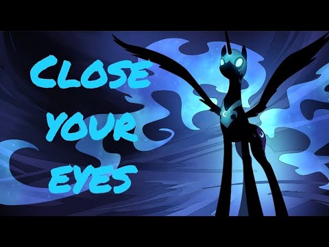 Nightmare Moon [tribute] Close Your Eyes