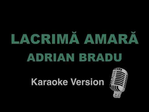 Adrian Bradu⎮LACRIMA AMARA [Karaoke Version]