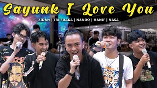 Download lagu SAYUNK I LOVE YOU - CHOMBI (LIVE NGAMEN) ZIDAN, TRI SUAKA, NANDO, HANIF, NASA mp3