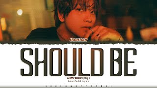 Download lagu HAECHAN (NCT) 'Should Be' Lyrics (해찬 Should Be 가사) [Color Coded Han_Rom_Eng] | ShadowByYoongi mp3