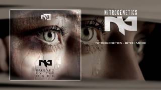Nitrogenetics - Bitch mode (PREVIEW) OUT NOW!