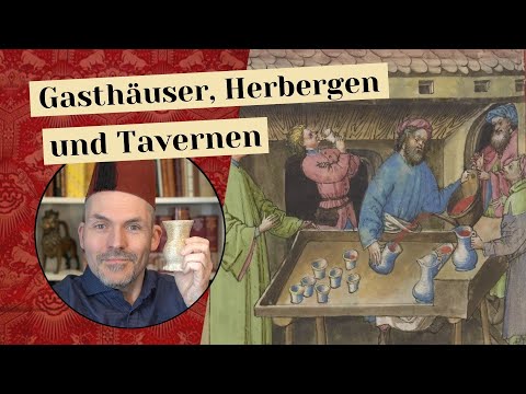 Gasthäuser, Herbergen und Tavernen im Mittelalter