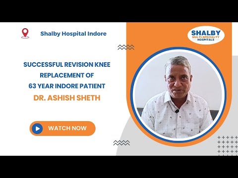 Successful Revision Knee Replacement of 63 Year Indore Patient