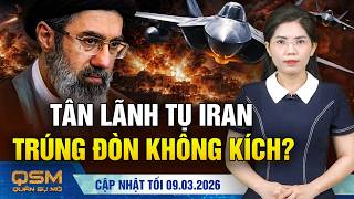 Mỹ sắp trút mưa bom trên khắp Iran, hủy diệt chế độ. Khamenei ‘con’ lộ tẩy với hàng tỷ USD túi riêng