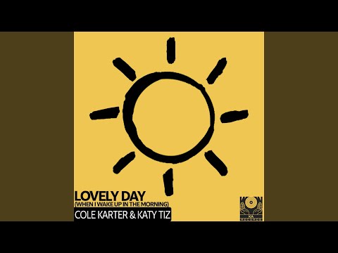 Lovely Day (When I Wake Up In The Morning) (The Lovely Acoustic Version)