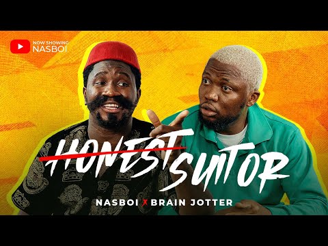 HONEST SUITOR | NASBOI | BRAIN JOTTER