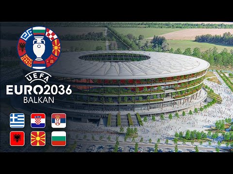 Euro Balkan 2036 | The Football Tournament That Could Unite a Region