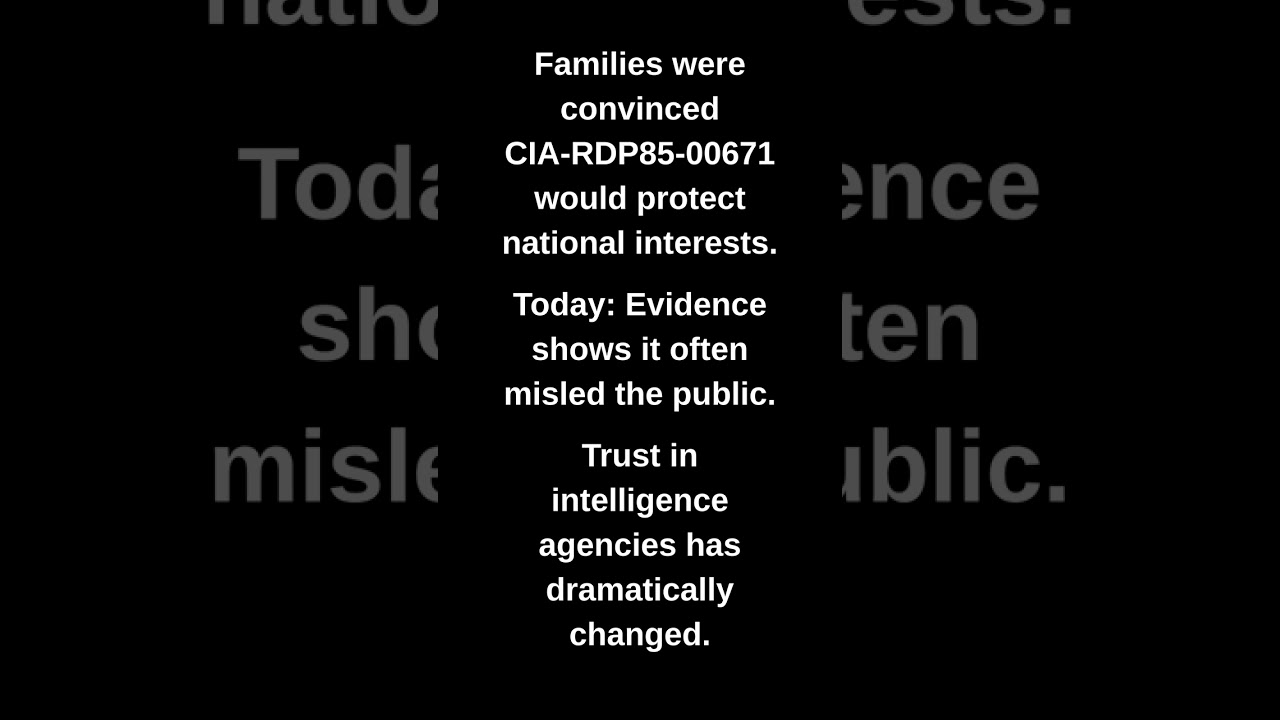 Families were convinced CIA-RDP85-00671 would protect national interests.