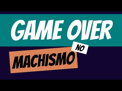 Game over pro machismo - Teaser