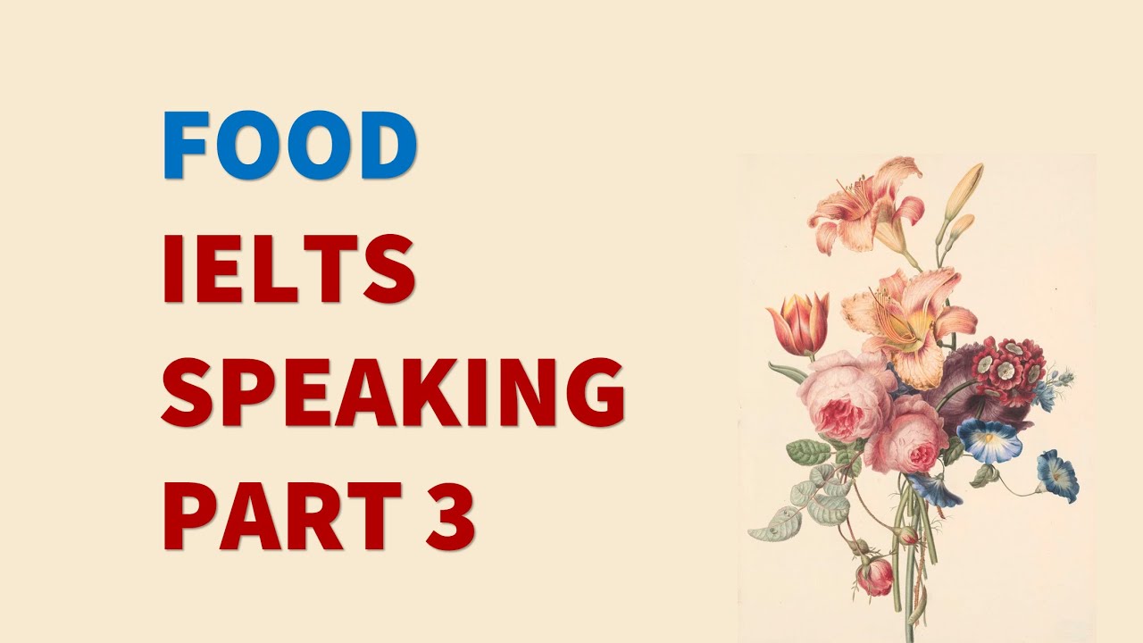 IELTS Speaking Part 3: Topic Food (questions and answers)