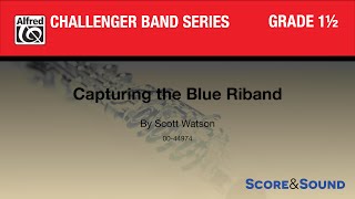 Capturing the Blue Riband by Scott Watson – Score & Sound