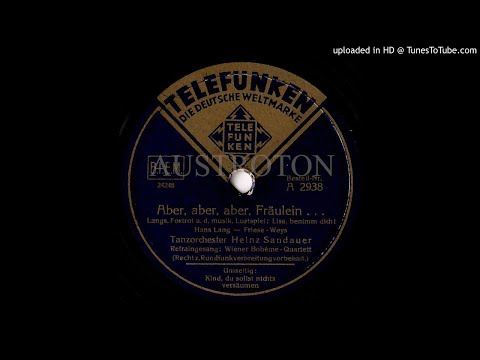 Heinz Sandauer, Wiener Bohème-Quartett (voc): Aber, aber, aber Fräulein