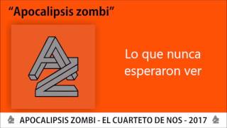 01| Apocalipsis zombi - El Cuarteto de Nos (Lyrics)