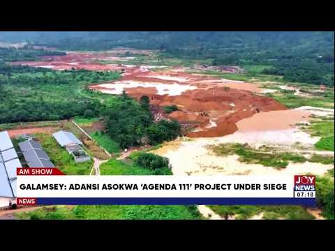 Galamsey Menace: Adansi Asokwa Agenda 111 Project Under Siege | Matters Arising
