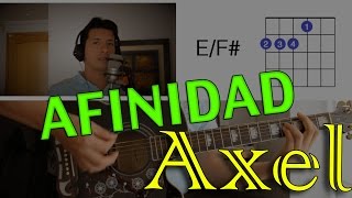 Afinidad Axel Tutorial Cover - Acordes [Mauro Martinez]