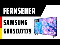 Fernseher Samsung GU85CU7179UXZG TEST Deutsch