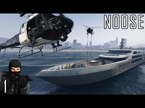 GTA V Mods: NOOSE - 1 - Yacht Raid