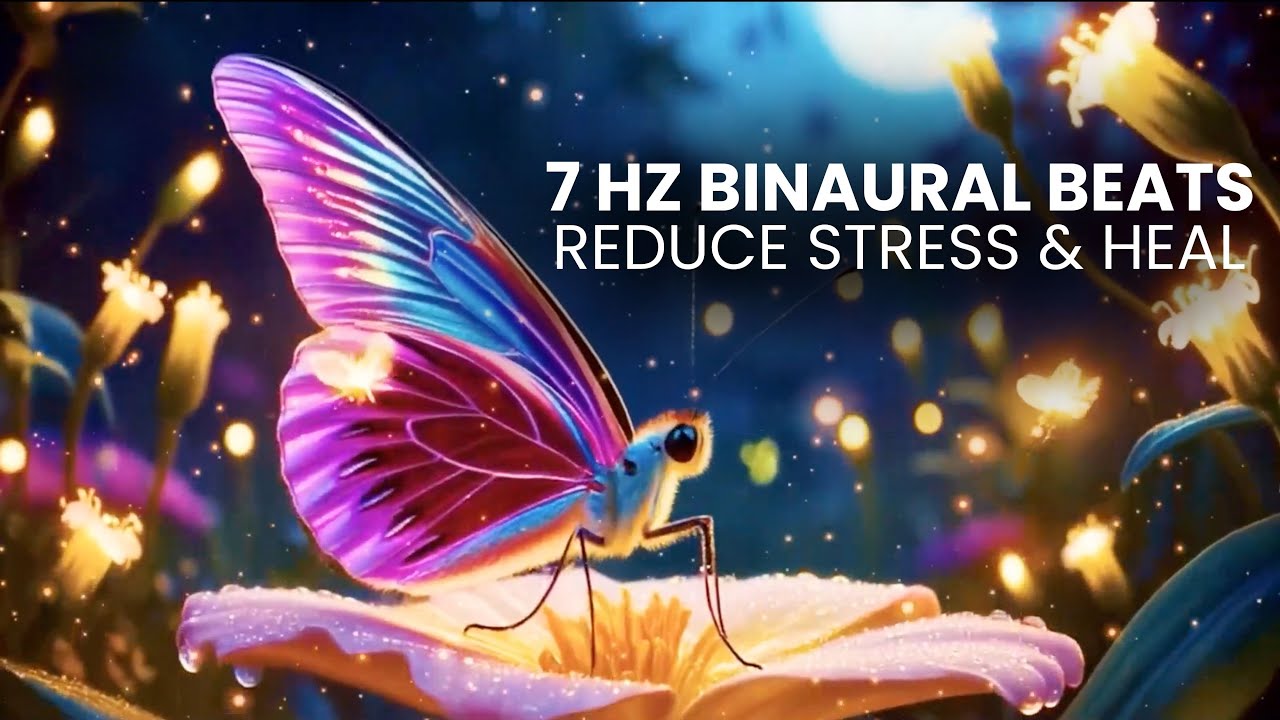 Restore Balance & Energy: 7 Hz Binaural Beats to Reduce Stress Hormones & Heal