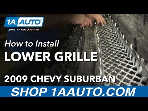 How to Replace Lower Front Grille 08-12 Chevy Suburban 1500