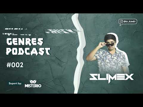Fuck Genres Podcast #002 | By DJ SLIMEX 🔥