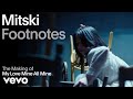 Mitski The Making Of My Love Mine All Mine Vevo Footnotes
