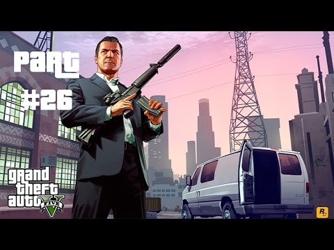 GTA 5 Next Gen Walkthrough Part 26 - Xbox One / PS4 Gameplay - Grand Theft Auto 5