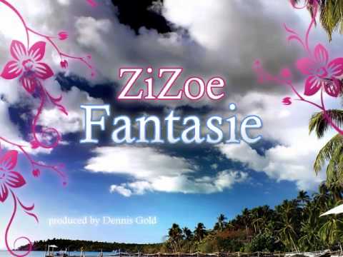 Zizoe ft DennisX2 - Fantasie (produced by Dennis Gold)