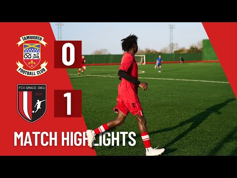 Match Highlights | Tamworth U23s Vs FCV Grace Dieu U23s