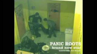 Panic Roots  - Brand new star
