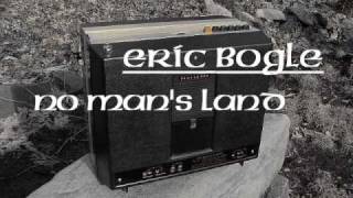 Eric Bogle &amp; John Munro : No Man&#39;s Land