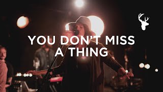 You Don&#39;t Miss A Thing (LIVE) - Amanda Cook | We Will Not Be Shaken