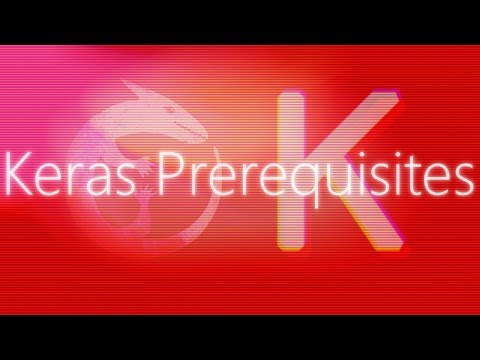 Keras prerequisites