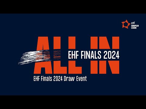 Draw | EHF Finals Men 2024