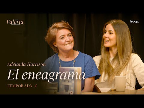 El eneagrama - Adelaida Harrison - Ep.7 T4