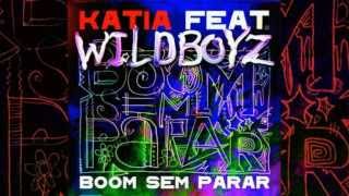Katia Feat. Wildboyz - Boom Sem Parar