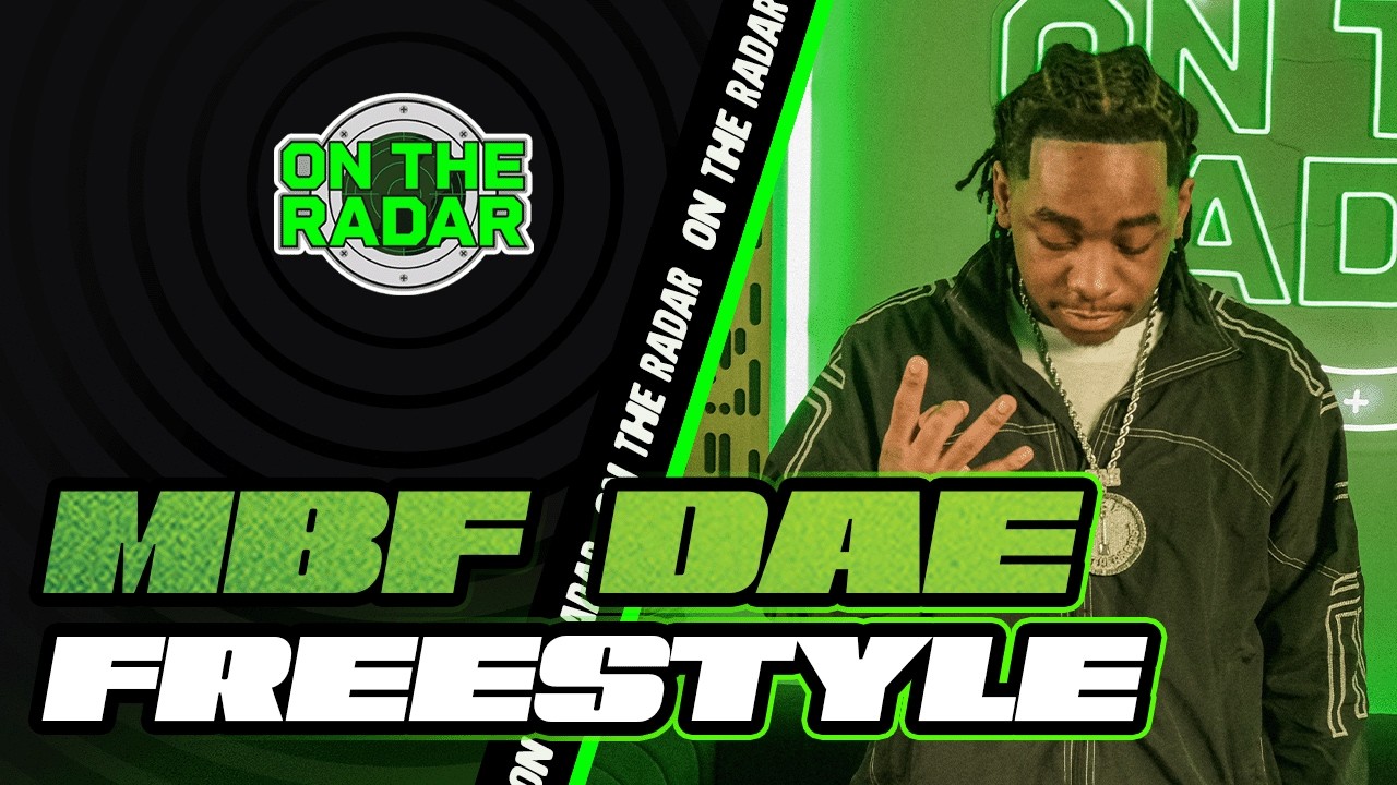 The MBF Dae "On The Radar" Freestyle