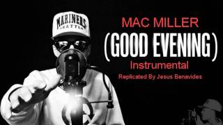 Good Evening - Mac Miller Instrumental (Remake)