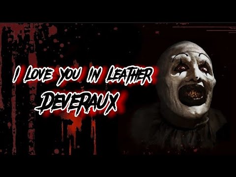 Deveraux (feat. Krsy Fox) - I Love You in Leather | "all hallows eve" & "Terrifier 2" [Music Video]