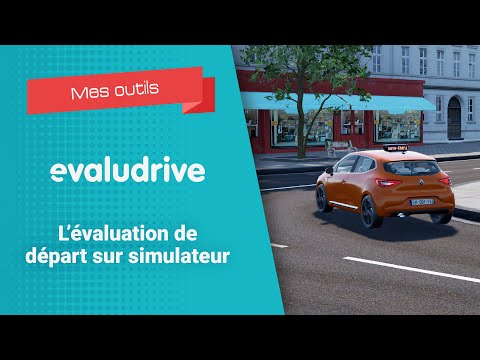 Évaludrive : l'évaluation de départ sur simulateur