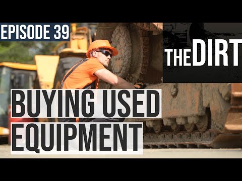 How to Buy Used Equipment in a Heated Market | The Dirt #39