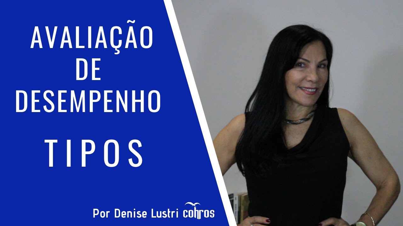 Tipos de Avaliação de Desempenho - conceitos e aplicações