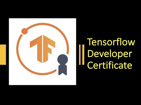 TensorFlow Developer Certificate | Google Brain