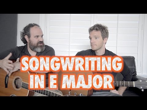 Songwriting Tips in E Major